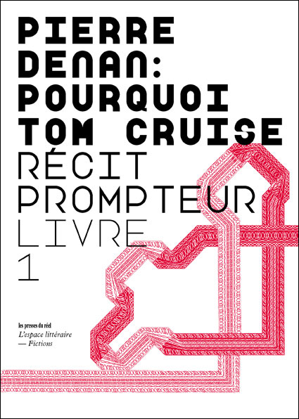 Pierre Denan, Pourquoi Tom Cruise, livre 1